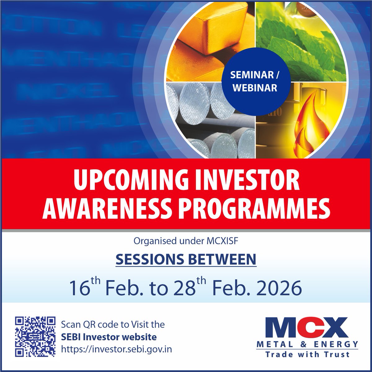 MCXIndialtd's tweet image. Seminars/Regional Seminars/Webinars: Know more about the Investor Awareness Programs from 16th to 28th February, 2026
Get all the details at: bit.ly/45srMx0 

#Commodities #futurestrading #commodity #riskmanagement #Hedging #Options #FuturesTrading