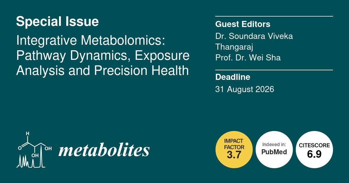 MetabolitesMDPI's tweet image. 🌟Call for Papers🌟

📚 Integrative #Metabolomics: Pathway Dynamics, #Exposure Analysis and #Precision #Health
👨‍🔬Guest Editors: Dr. Soundara Viveka Thangaraj and Prof. Dr. Wei Sha
🔗More Info: mdpi.com/journal/metabo…
⏰Submission Deadline: 31 August 2026