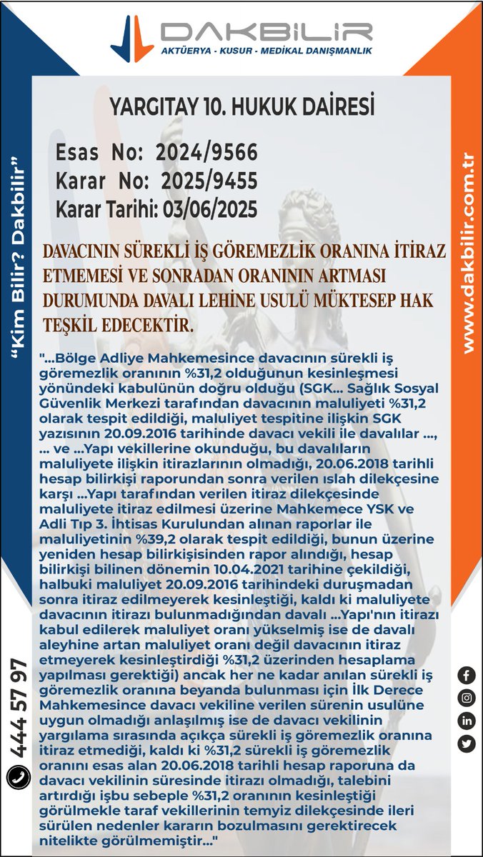 Dakbilircom's tweet photo. DAVACININ SÜREKLİ İŞ GÖREMEZLİK ORANINA İTİRAZ ETMEMESİ VE SONRADAN ORANININ ARTMASI DURUMUNDA DAVALI LEHİNE USULÜ MÜKTESEP HAK TEŞKİL EDECEKTİR. https://t.co/3CN5sLr6hp