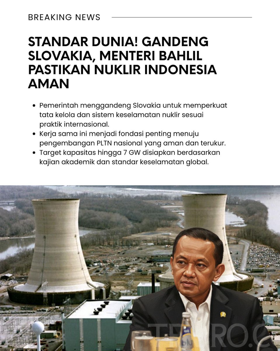 simakinformasi's tweet photo. Menteri ESDM Bahlil Lahadalia gandeng Slovakia untuk pastikan pengelolaan dan sistem keselamatan nuklir Indonesia memenuhi standar internasional. Kerja sama ini perkuat langkah Indonesia menuju pembangunan PLTN yang aman
#bahlillahadalia #darirakyatuntukenergi #esdmfu #nuklir https://t.co/J7ncdNg9yJ