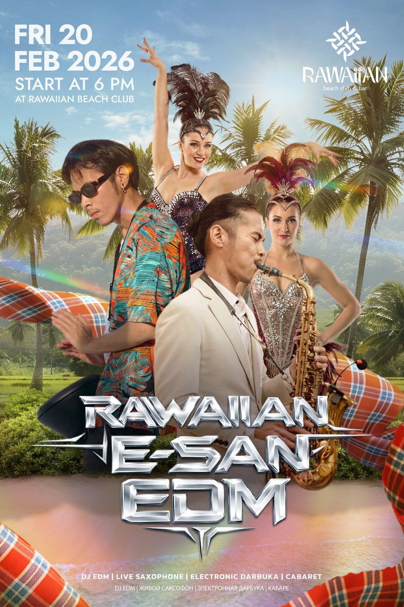 RawaiianBC's tweet photo. E-SAN EDM #Rawai #Phuket #beachclub see you on Friday 20 FEB 2026
Dance Fun #Party https://t.co/dq703EatOy