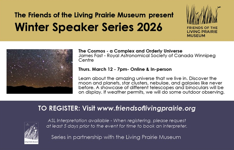 Join us for a presentation about the amazing universe  at the Living Prairie Museum on March 12, 2026 @ 7 pm.

If weather permits, we'll also do outdoor telescope observing for the public.

friendsoflivingprairie.org/events-2/2026/…

#astronomy #LivingPrairieMuseum #winnipeg #manitoba #RASC