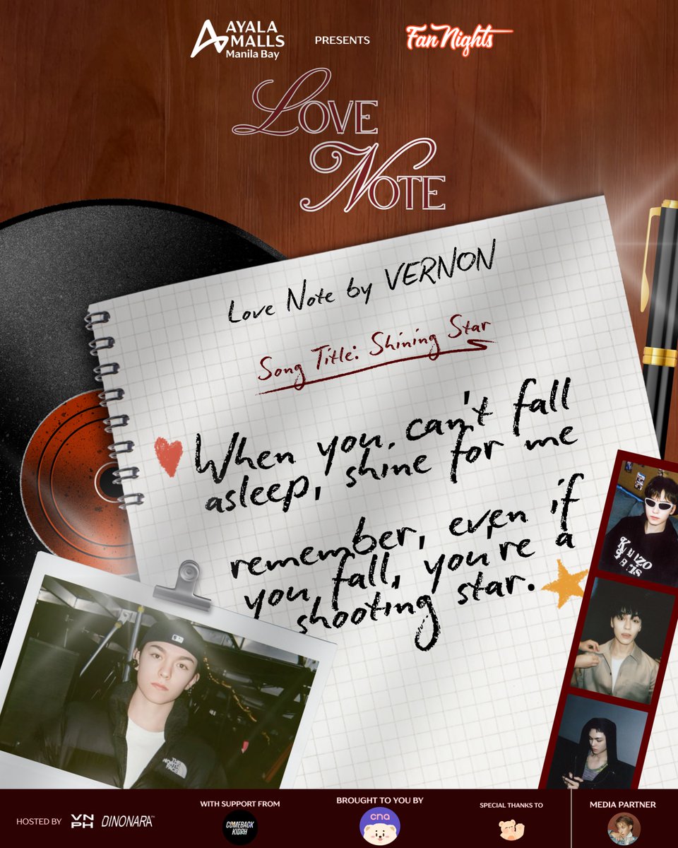 vernonlineph_'s tweet photo. 𝘾𝙤𝙢𝙥𝙤𝙨𝙞𝙩𝙞𝙤𝙣 𝙉𝙤. 002
💌 𝙊𝙉𝙀 (1) 𝙇𝙊𝙑𝙀 𝙉𝙊𝙏𝙀 𝙁𝙍𝙊𝙈 𝙑𝙀𝙍𝙉𝙊𝙉!

💿 NOW PLAYING: Shining Star by VERNON 

What does it feel like being loved by a musician? 
Well.. you don’t just hear his songs, you live in them.

Every note carries your name in a language only he knows, written in laughter, in pauses, in the way love finds its rhythm. You are not just someone he sings to, you are the reason the music exists at all. 💫
 The muse behind every LOVE NOTE, every word turned into a song. 🎶 

🗓 February 28, 2026 
🕑 02:00 PM onwards 
💰₱300 - Event Kit
📍 Sun Garden, 5th Floor, Ayala Malls Manila Bay

✍️ REGISTER RIGHT HERE: 
https://t.co/jNTpKcrlwV

🛒 ORDER A KIT RIGHT HERE: 
https://t.co/5R5GzEVvuP

BROUGHT TO YOU BY @cnaphils

HOSTED BY: @vernonlineph_ & @dinonaraph

#LoveNoteFromDKVernonDino
#AtTheBay 
#FanNightsAtAMManilaBay
#DK #VERNON #DINO