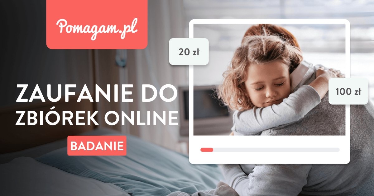 Zaufanie do zbiórek online według Polaków - badanie <a href="/pomagam/">Pomagam.pl</a> 
✅ #crowdfunding to najbezpieczniejsza metoda unikania zadłużenia. 
✅ zbiórki online dają najwyższą transparentność i realną szansę na zgromadzenie 100 000 zł. 
✅ zbiórki chronią też relacje osobiste przed napięciami