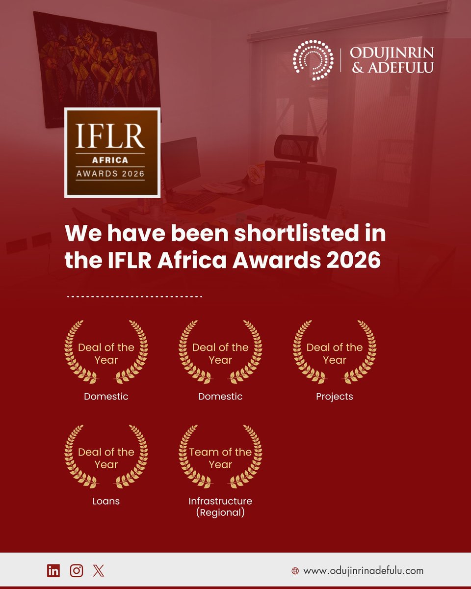 We are proud to be shortlisted for the IFLR Africa Awards 2026 in five categories:

•Deal of the Year – Domestic
•Deal of the Year – Domestic Loans
•Deal of the Year – Projects
•Deal of the Year – Loans
•Team of the Year – Infrastructure (Regional)

#OdujinrinAdefulu