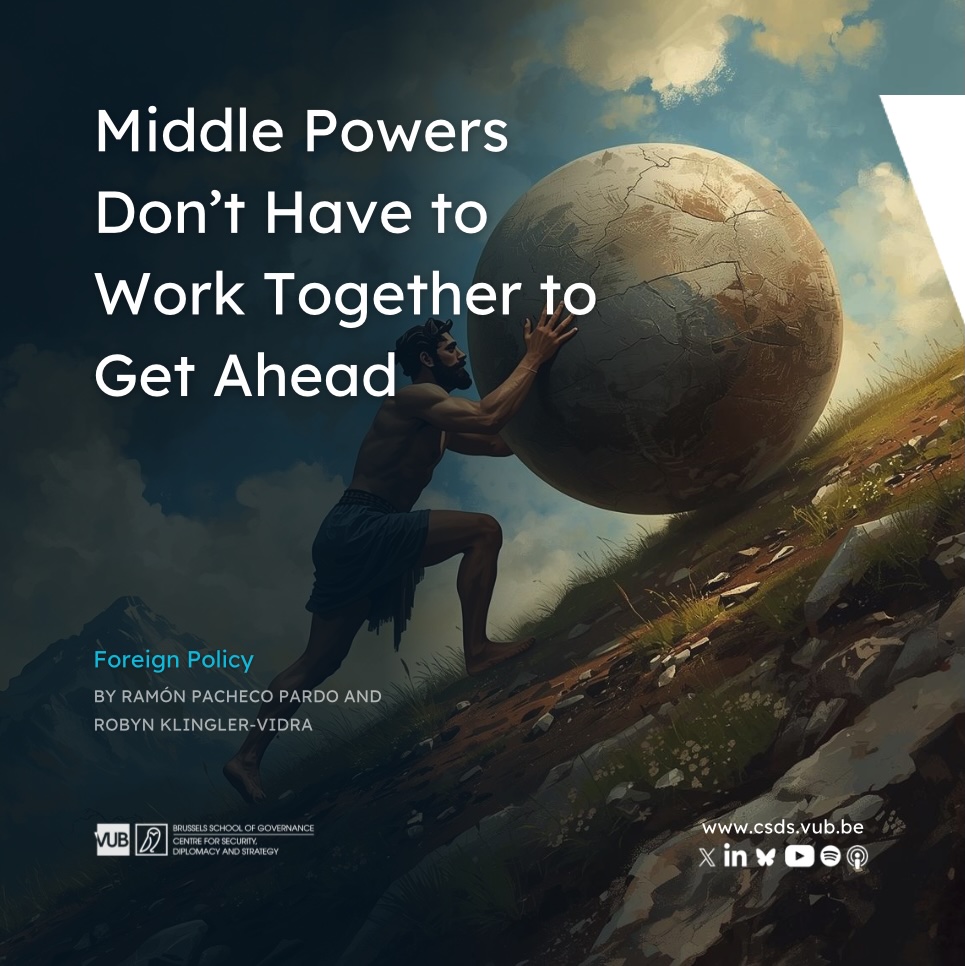 CSDS_Brussels's tweet photo. ❗New Analysis❗

"Middle Powers Don't Have to Work Together to Get Ahead", by Ramón Pacheco Pardo and Robyn Klingler-Vidra in Foreign Policy.

Read
https://t.co/d2z866OKQk @ForeignPolicy https://t.co/ambyFc8Aze