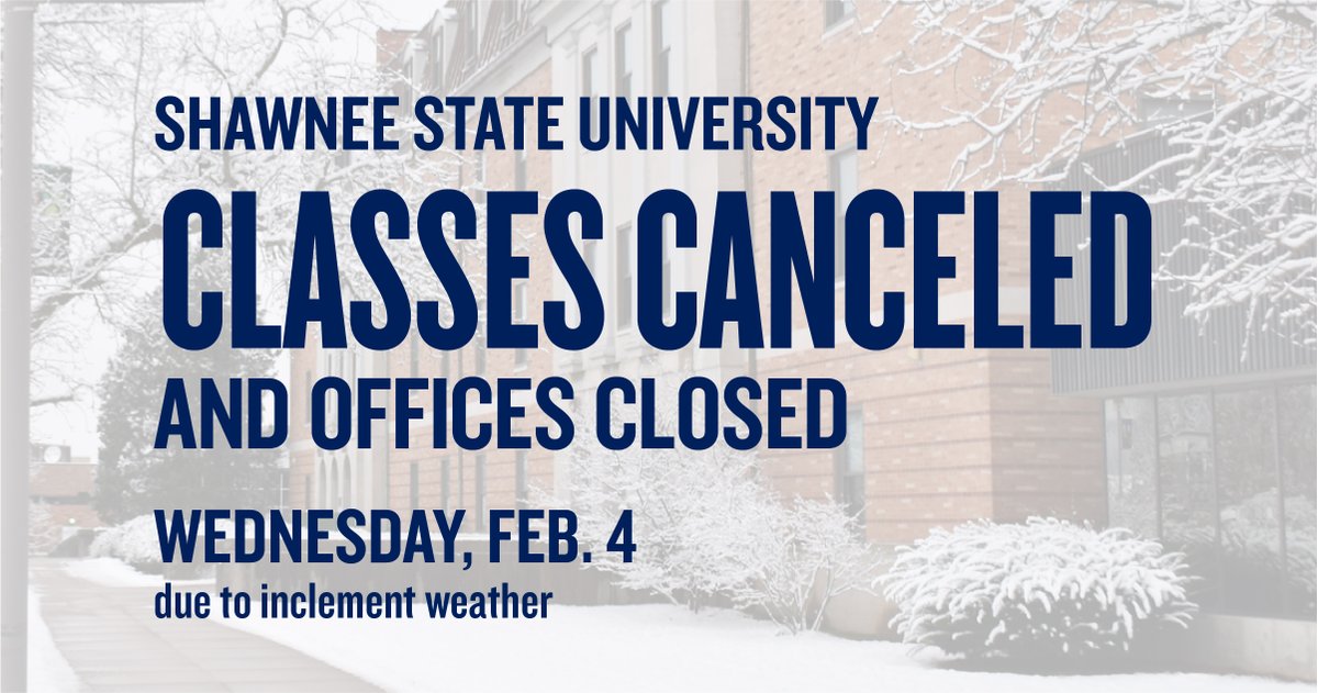 ShawneeState's tweet image. Due to weather conditions, classes are canceled and SSU offices are closed today Wed. Feb. 4. Students check Blackboard and email for faculty assignments.
