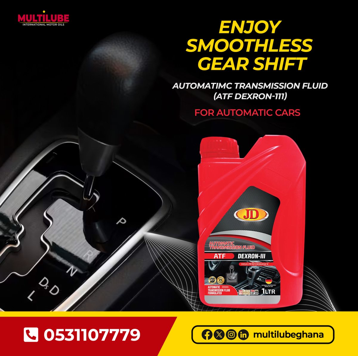 MultilubeGhana's tweet photo. Enjoy seamless gear shifts and smoother rides with JD Automatic Fluid (ATF DEXRON-III). Engineered for reliable protection and peak performance, it keeps your automatic transmission running effortlessly mile after mile. #JDAutomaticFluid #ATFDEXRONIII #SmoothShifts https://t.co/8FPOwUF3dX