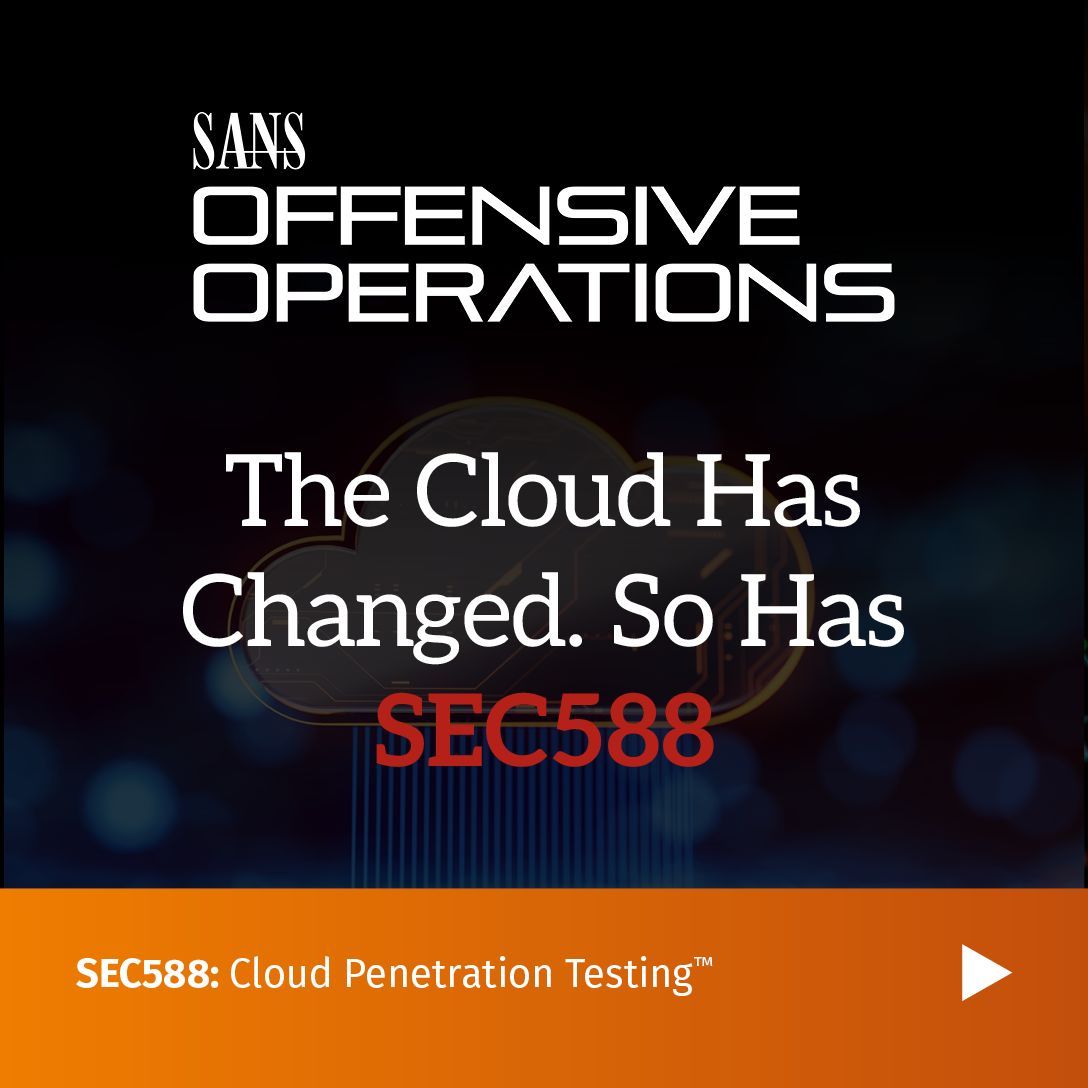 SANSOffensive's tweet photo. The major update to SEC588: Cloud Penetration Testing teaches you to attack identity, pipelines, and cloud-native systems using the same tradecraft adversaries rely on.
☁️ Check out the update: https://t.co/LUf70b2V9G
#MajorUpdate #SANSOffensiveOps #OffensiveOps #SEC588 https://t.co/RfkW1CQeGB