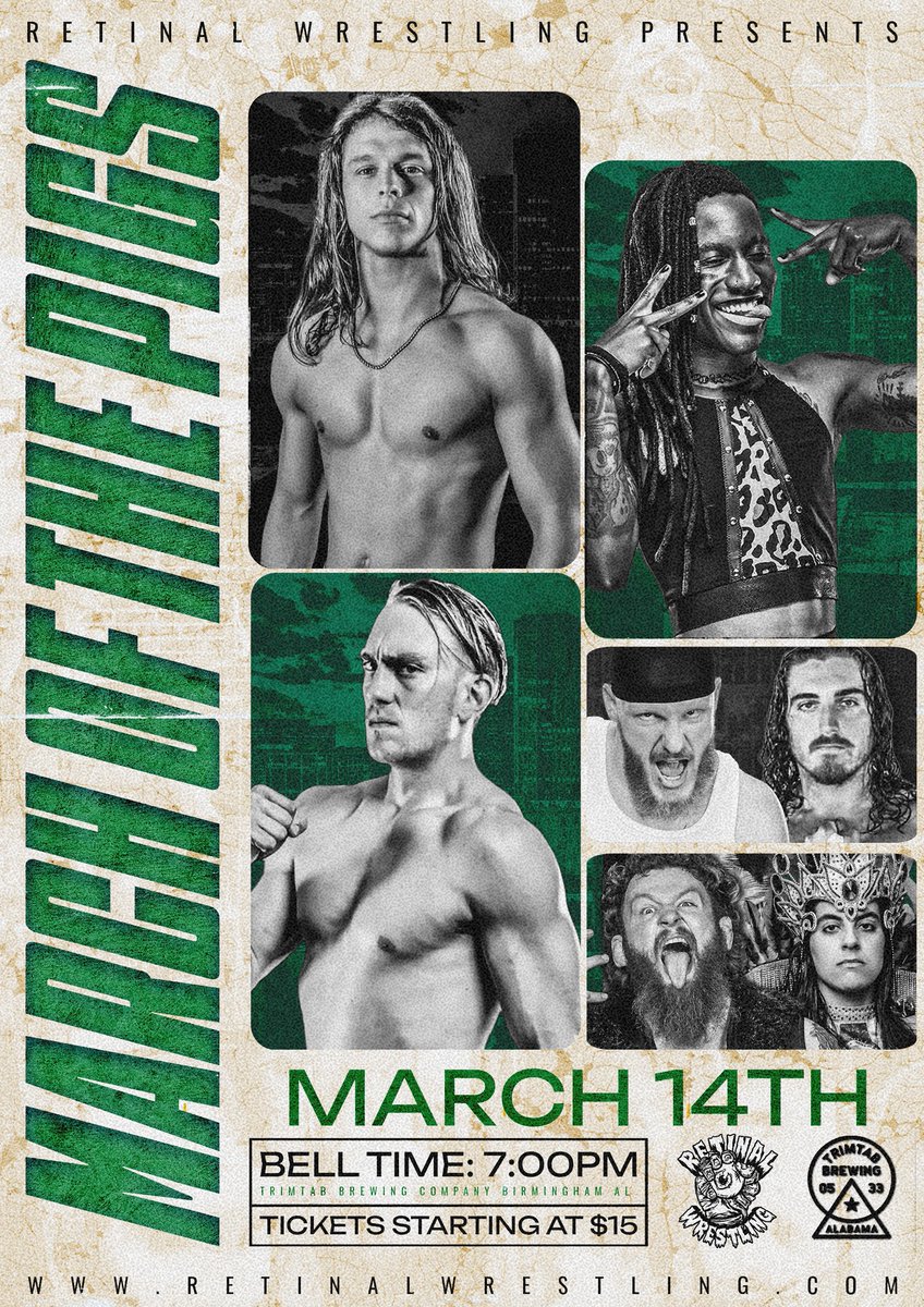 Retinal presents... MARCH OF THE PIGS

Tickets are on sale NOW at retinalwrestling.com

VIPs can now select their seat at purchase!

🗓️March 14
⏰Doors 6:00PM - Pre-Show at 6:30PM
📍TrimTab Brewing Company, Birmingham, AL #bham
🎟️$20 VIP SEATS / $15 GA retinalwrestling.com