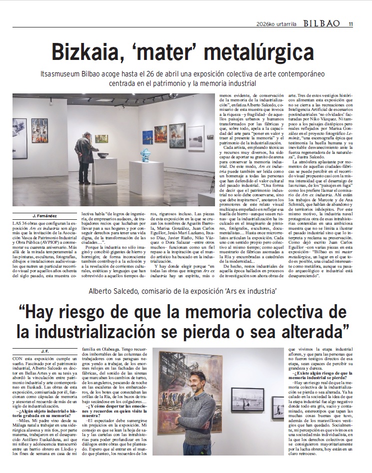 La exposición de AVPIOP en <a href="/Itsasmuseum/">Itsasmuseum Bilbao</a>  ARS EX INDUSTRIA en el periódico Bilbao:

«Bizkaia, "mater" metalúrgica»
«Itsasmuseum Bilbao acoge hasta el 26 de abril una exposición colectiva de arte contemporáneo centrada en el patrimonio y la memoria industrial»