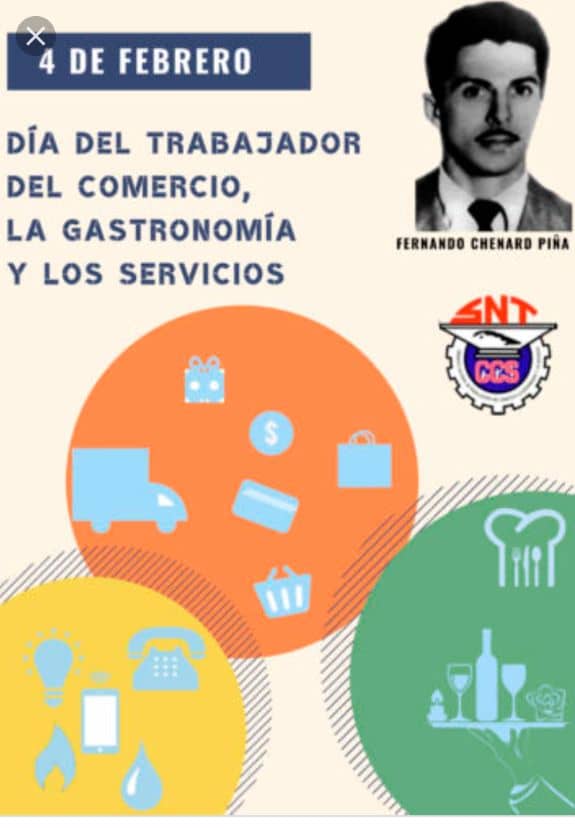 TorrejonYanelis's tweet photo. Cada 4 de febrero se celebra el Día del Trabajador del Comercio, la Gastronomía y los Servicios, en honor al natalicio en fecha como esta en 1919, del revolucionario Fernando Chenard Piña, líder del sector. 
Muchas felicidades. https://t.co/oKzdBVKWwA