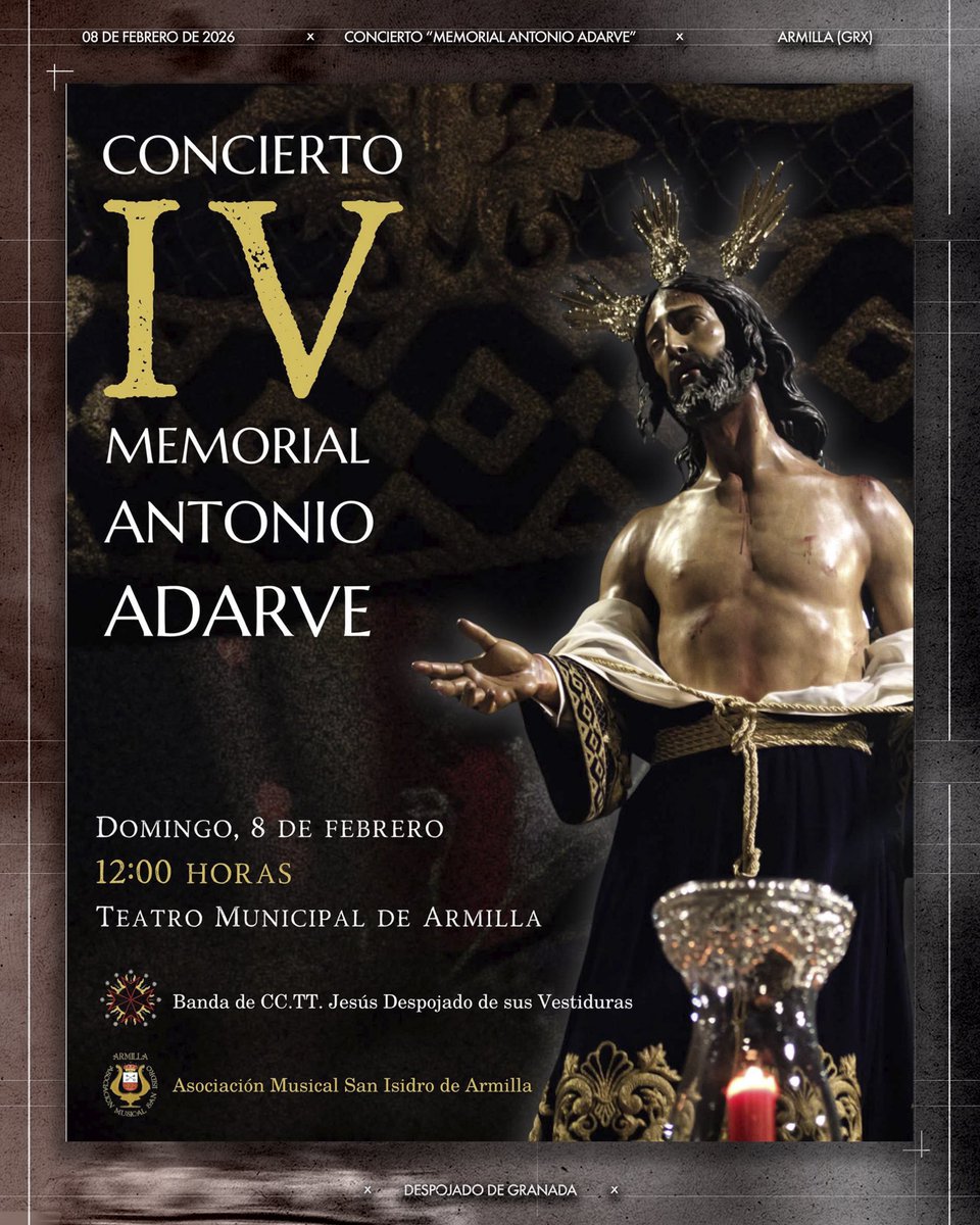 🗓️ | 𝐂𝐎𝐍𝐂𝐈𝐄𝐑𝐓𝐎 • 𝐈𝐕 𝐌𝐄𝐌𝐎𝐑𝐈𝐀𝐋 𝐀𝐍𝐓𝐎𝐍𝐈𝐎 𝐀𝐃𝐀𝐑𝐕𝐄

El próximo domingo 8 de febrero participaremos junto a los compañeros de la Asociación Musical San Isidro de Armilla en el IV Memorial ‘Antonio Adarve’.

#DespojadoGR | #Temporada2026
