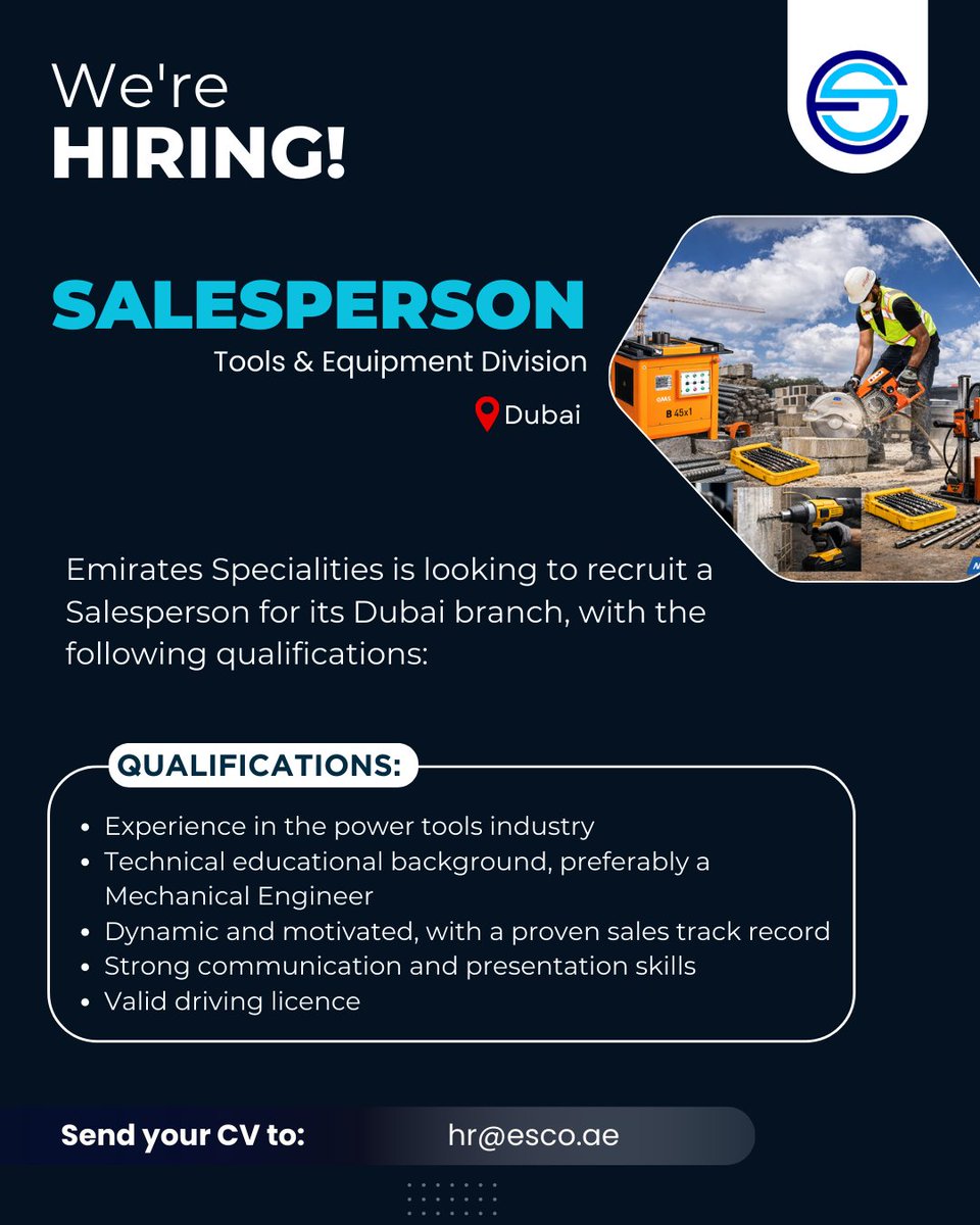 We’re hiring! 

𝐒𝐚𝐥𝐞𝐬𝐩𝐞𝐫𝐬𝐨𝐧 – 𝐓𝐨𝐨𝐥𝐬 &amp; 𝐄𝐪𝐮𝐢𝐩𝐦𝐞𝐧𝐭 𝐃𝐢𝐯𝐢𝐬𝐢𝐨𝐧 📍𝐃𝐮𝐛𝐚𝐢

📩 Send your CV to: hr@esco.ae

#Hiring #JobOpening #Salesperson #SalesJobs #DubaiJobs #UAECareers #PowerTools #TechnicalSales #ConstructionIndustry  #EmiratesSpecialities