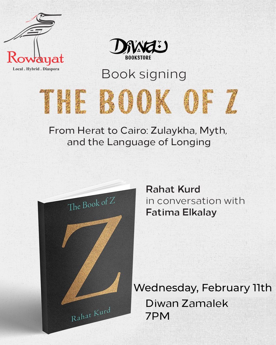 RowayatEgypt's tweet photo. Rahat Kurd in #Cairo for the first time ✨
A conversation with @Fatimawrites & MC @CaireneGirl & book signing for "The Book of Z" published by @Talonbooks
Join us for this feminist re-voicing of Zulaykha
🗓 Wed, Feb 11 · 7 PM
📍 @DiwanBookstore Zamalek
#Poetry #Rowayat https://t.co/wKm8Kr8E2i