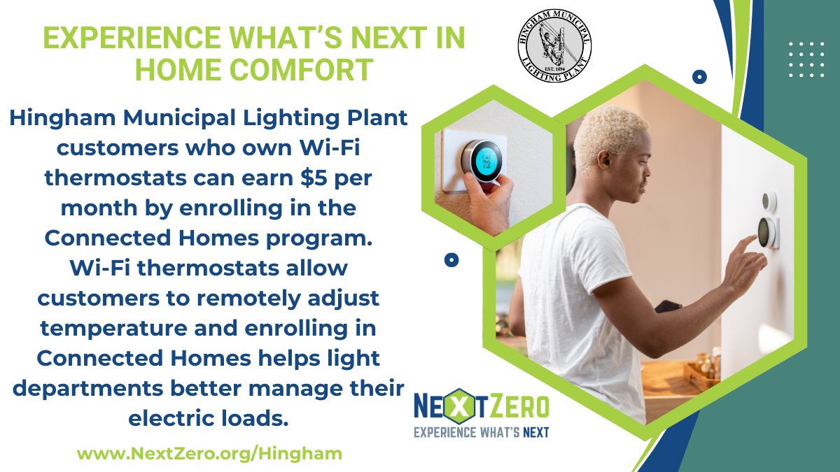 Experience what’s next in home comfort! HMLP customers can save $5/month by enrolling a Wi-Fi thermostat into the Connected Homes program. Learn more at NextZero.org/Hingham/Connec… 🏡