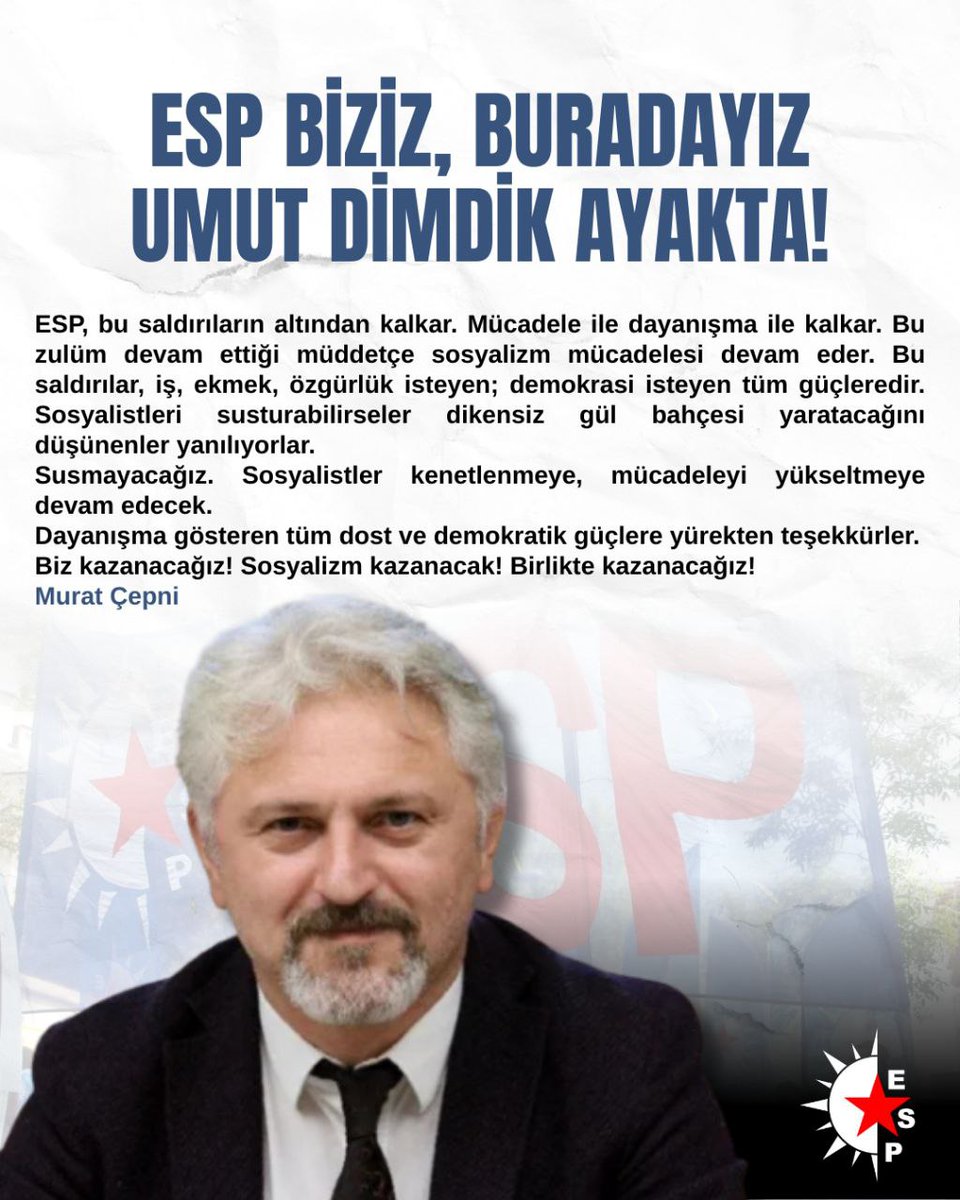 ESP Eş Genel Başkanımız Murat Çepni'nin gözaltında gönderdiği mesajıdır.