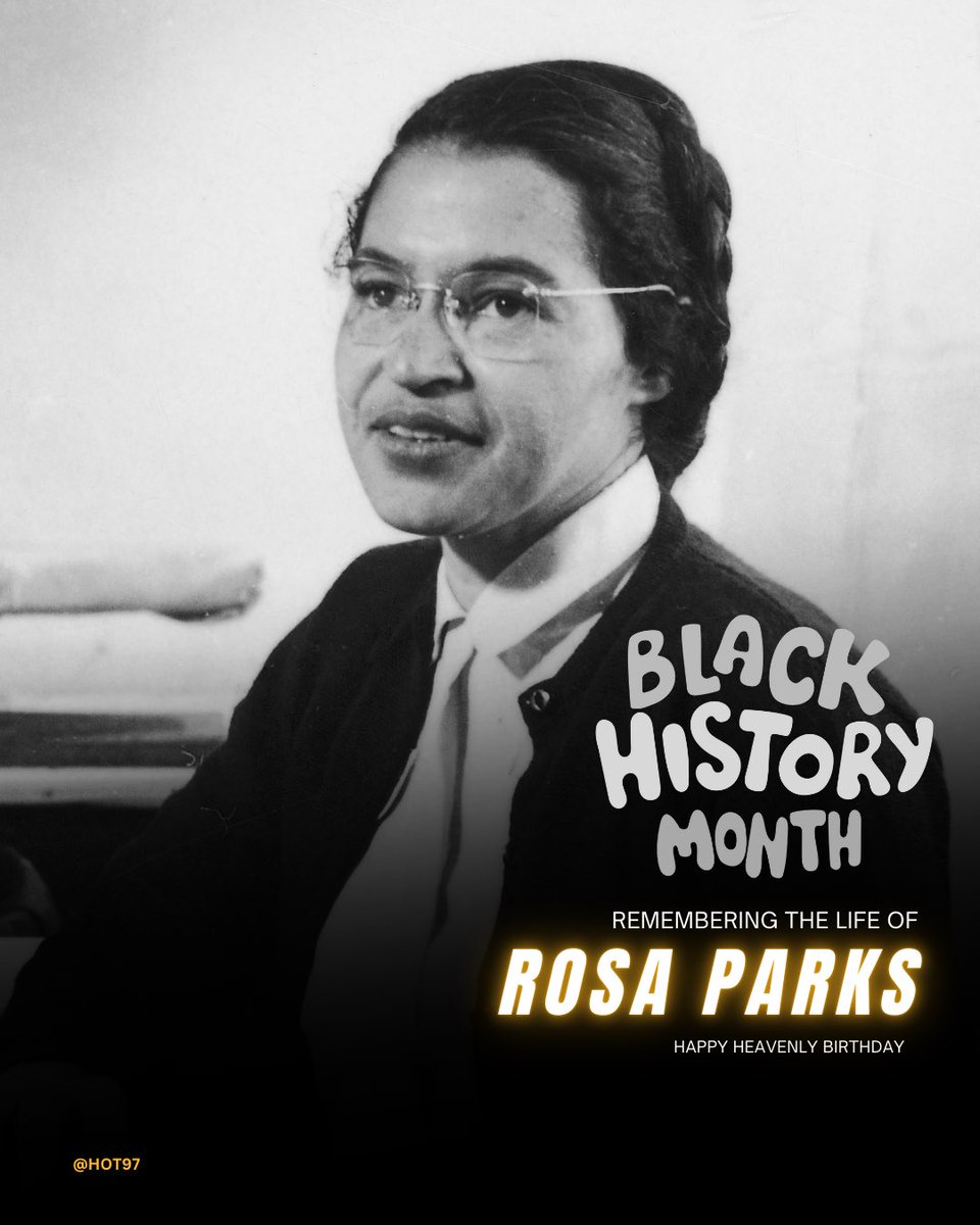 HOT97's tweet photo. Today, we honor the birthday of Rosa Parks, a quiet yet powerful force whose courage helped change the course of history. Her simple act of refusing to give up her seat was a bold stand against injustice and became a defining moment in the Civil Rights Movement. As we celebrate Black History Month, Rosa Parks reminds us that strength doesn’t always shout—sometimes it sits firmly in truth, dignity, and self-worth. Her legacy continues to inspire generations to stand up, speak out, and never underestimate the impact of doing what’s right, even when it’s hard. #BlackHistoryMonth