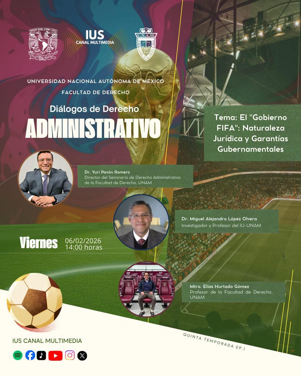 Imperdible el programa de diálogos de derecho administrativo de @DerechoUNAMm: Derecho Administrativo y la Copa del Mundo 2026

Abrirán con un tema inédito: "El Gobierno FIFA: Naturaleza Jurídica y Garantías Gubernamentales" 
#DerechoUNAM #DerechoAdministrativo #Mundial2026