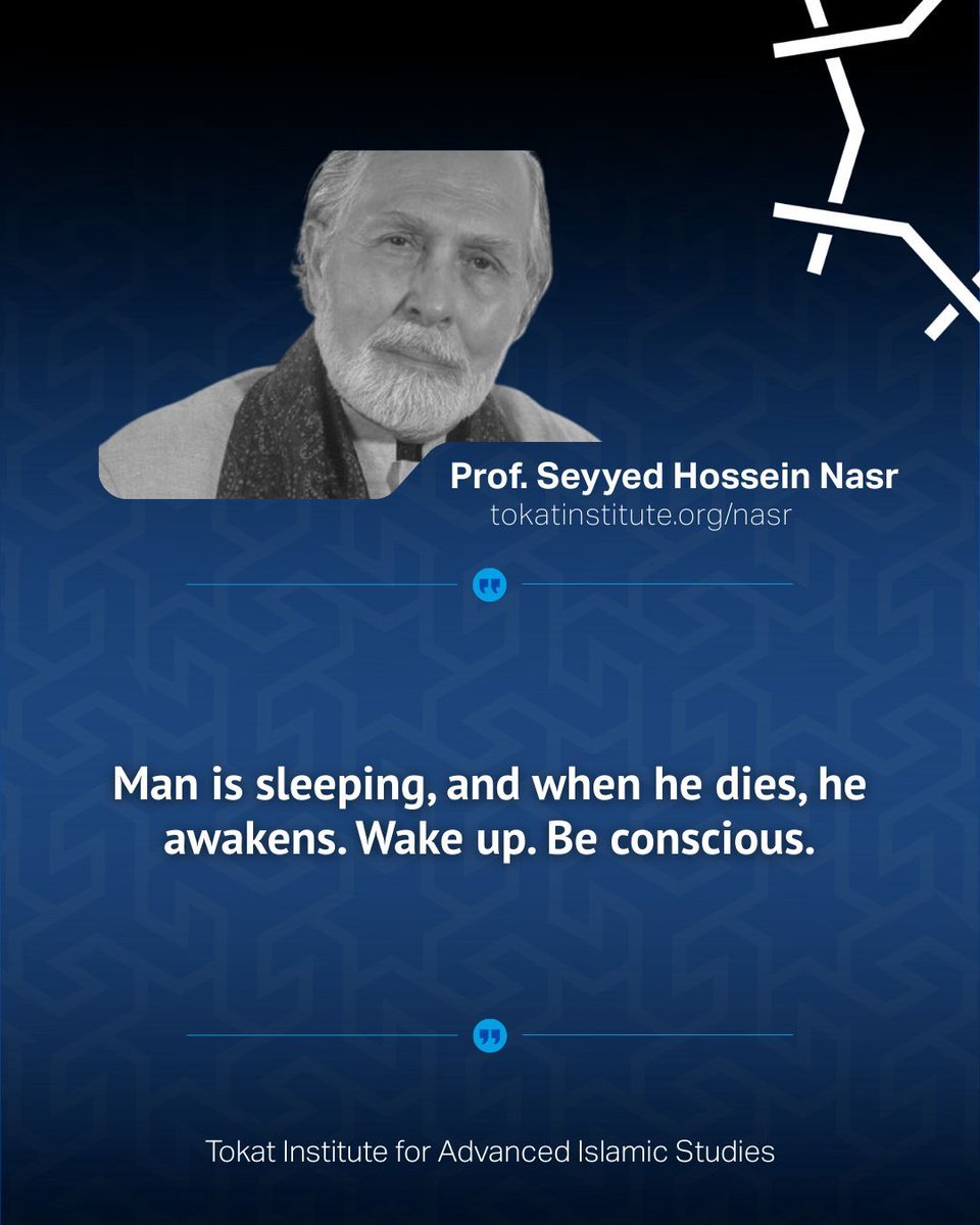 TokatInstitute's tweet photo. “Man is sleeping, and when he dies, he awakens. Wake up. Be conscious.”
🗣️ Prof. Seyyed Hossein Nasr
🏛️ Tokat Institute for Advanced Islamic Studies (TIAIS)
🎥 Full video: https://t.co/BFhBKPzbUx
🏷 #TokatInstitute #TIAIS #SeyyedHosseinNasr #IslamicPhilosophy #Metaphysics #SpiritualAwakening #Consciousness #Tradition #IntellectualHistory #ReligionAndMeaning