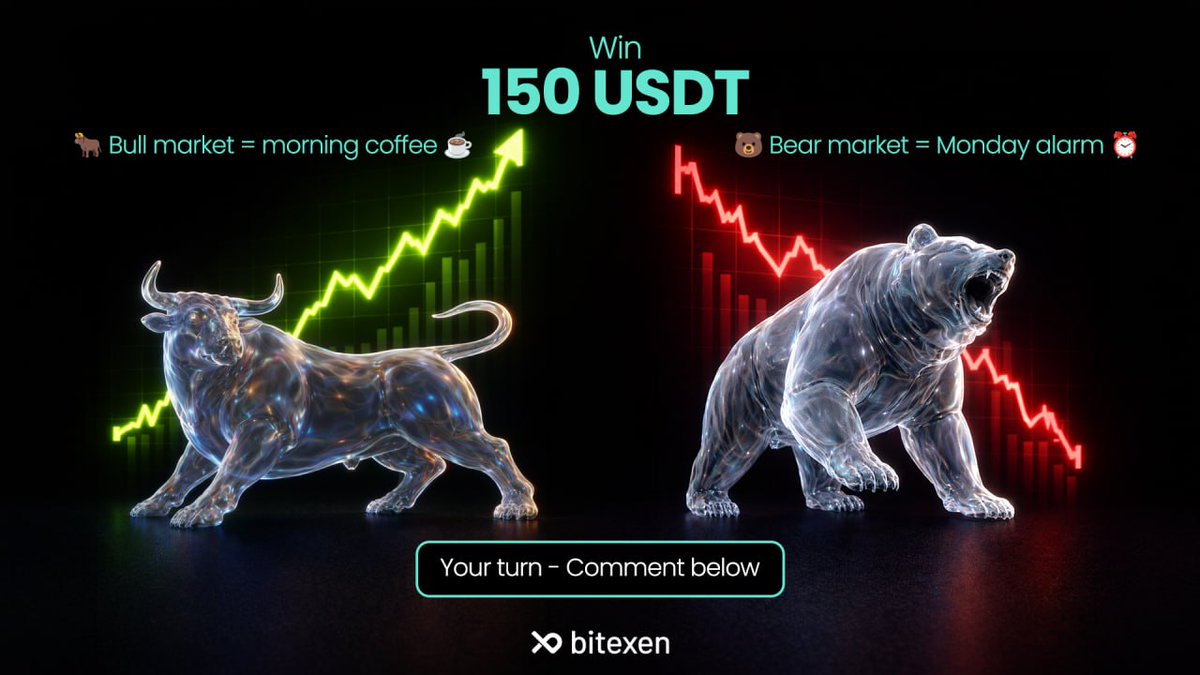 🐂 Bull vs 🐻 Bear – Real Life Edition
🏆 Total Reward: 150 USDT

🐂 Bull market = morning coffee ☕️
🐻 Bear market = Monday alarm ⏰

Now it’s your turn 👇
Describe the bull or bear market with a real-life comparison and share it in the comments.

🎁 Winners will be selected
