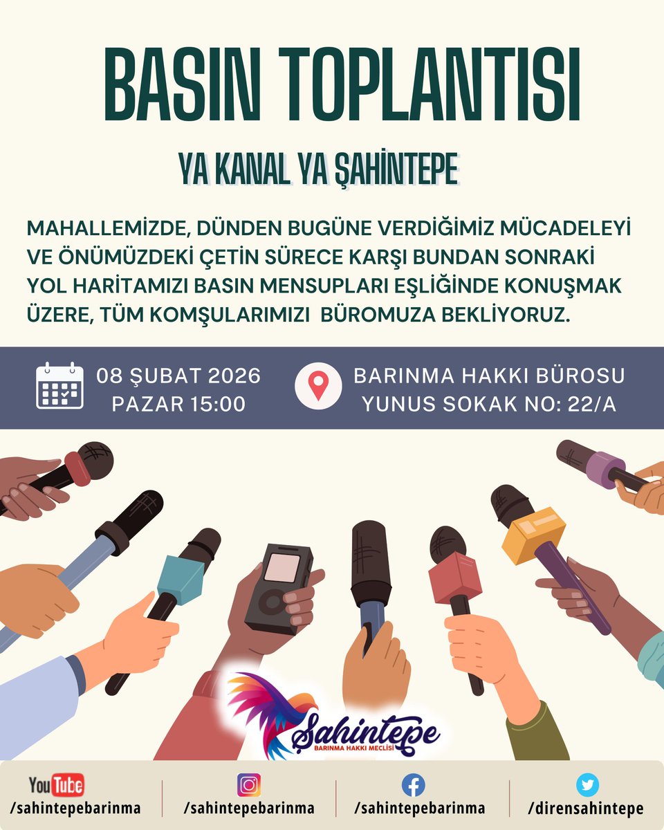 📢 *BASIN  TOPLANTISI*

*Ya Kanal Ya Şahintepe*

Mahallemizde, dünden bugüne verdiğimiz mücadeleyi ve önümüzdeki çetin sürece karşı bundan sonraki yol haritamızı basın mensupları eşliğinde konuşmak üzere, tüm komşularımızı  büromuza bekliyoruz.

🗓 *Tarih:* 08.02.2026 *(Pazar)*