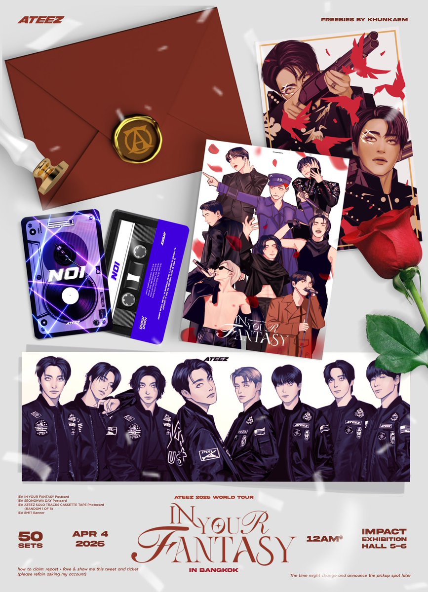 🎭 𝐀𝐓𝐄𝐄𝐙 𝐈𝐍 𝐘𝐎𝐔𝐑 𝐅𝐀𝐍𝐓𝐀𝐒𝐘 𝐈𝐍 𝐁𝐊𝐊 Freebies 🌹
by #Khunkaem

💌 how to get ?
re + fav / show me this tweet
(please refrain asking my account)

✦︎ impact exhibition hall 5-6
✦︎ apr 4
more details on pic

#In_Your_Fantasy_BKK #ATEEZinBKK #ATEEZinBangkok