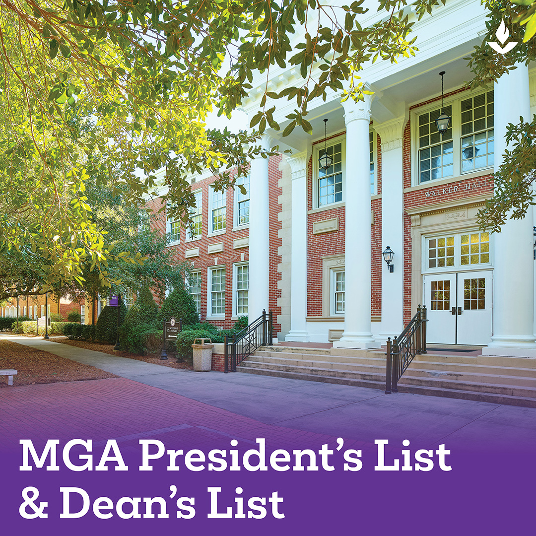 MGAPresident's tweet photo. Congratulations to our fall 2025 President’s List &amp; Dean’s List honorees. Your academic excellence, discipline, &amp; commitment to learning reflect the very best of MGA.  https://t.co/uSEte9tGdl https://t.co/1w0yUOS73Y