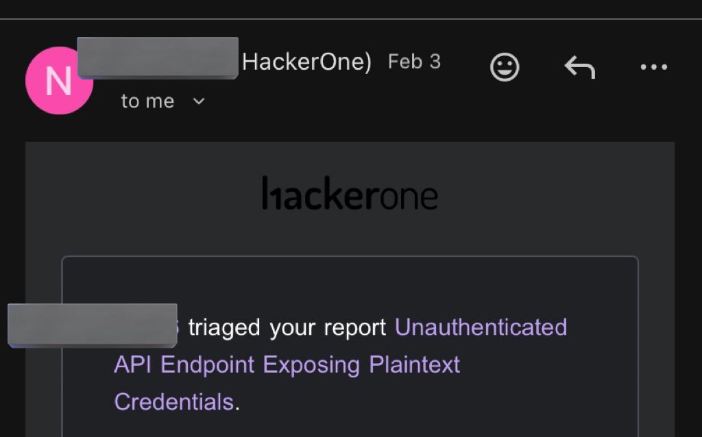 I’m not winning because life is easy.
I’m winning because I learned how to move with weight attached.

Another Report got Triaged 🚀🚀🚀

From informative to Triaged 🚀🚀🚀

Don’t forget  to Leverage 
 
Alway check JS For API endpoint 🚀🚀