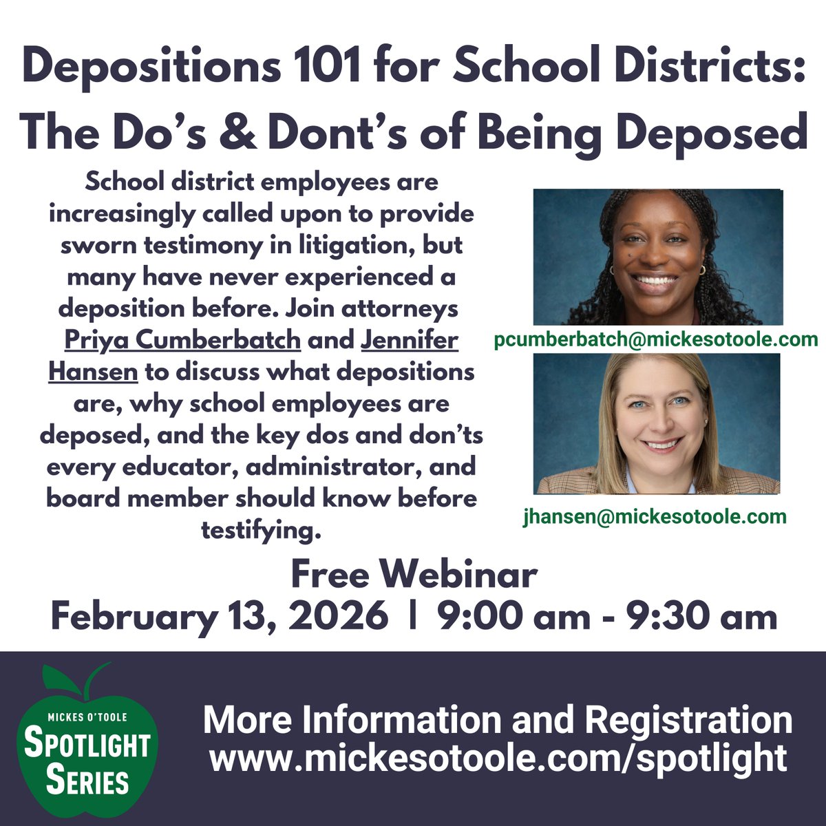 Join attorneys Priya Cumberbatch and Jennifer Hansen February 13 for a #free #webinar to discuss the key dos and don’ts every educator, administrator, and board member should know before testifying.

Register: mickesotoole.com/spotlight

#MissouriSchools #EducationLaw