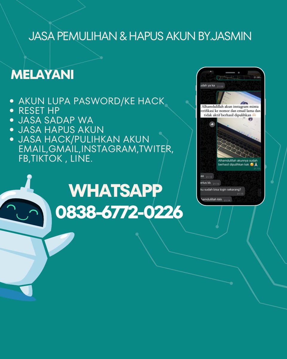 dfreamiy's tweet image. BANTUAN Jasa Pemulihan Akun &amp;amp; Hapus Akun All Sosmed.🌊

🫧Akun Lupa Pasword/Ke Hack
🫧Jasa Sadap Whatsapp
🫧Jasa Hapus Akun
🫧Jasa Lacak
🫧Jasa Hack/Pulihkan Akun,Gmail,Instagram,Twitter,Facebook
Tiktok,Telegram,DLL.

Whatsapp☎️
wa.me//6283867720226