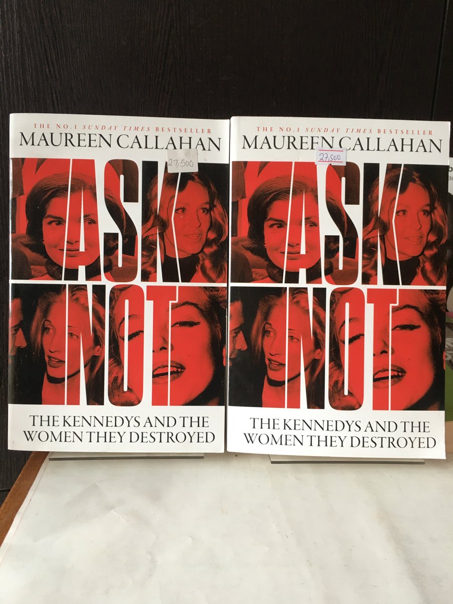 Ask Not: The Kennedys And The Women They Destroyed by Maureen Callahan N27,500
Drawing on years of fierce reportage &amp; written in electric prose, Ask Not shows how the Kennedy myth &amp; their raw political power have enabled the clan’s many predators &amp; silenced many victims.