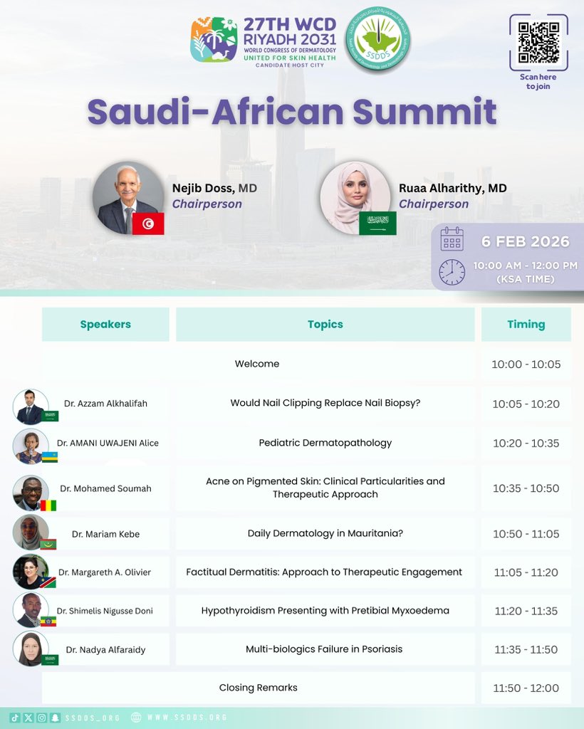 تحت رعاية الجمعية السعودية لأمراض وجراحة الجلد،
يسرّنا الإعلان عن القمة السعودية–الأفريقية للأمراض الجلدية (Saudi-African Summit)، والتي تجمع نخبة من الخبراء من المملكة العربية السعودية والدول الأفريقية الشقيقة لمناقشة مواضيع متنوعة في طب الأمراض الجلدية وتعزيز التعاون العلمي