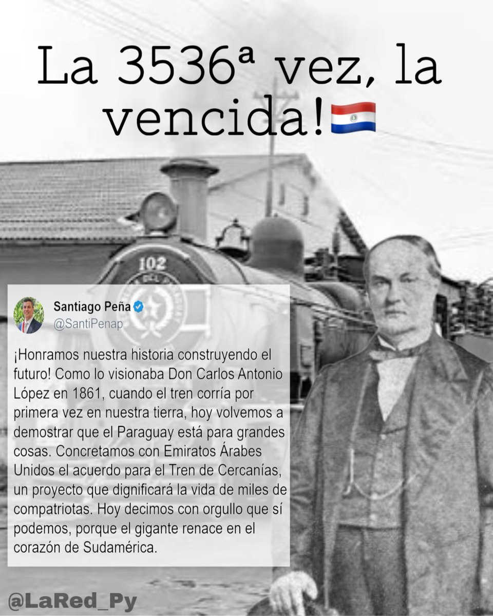 Dicen “la tercera es la vencida”… en este caso fue la 3536ª vez la vencida! 🔥🚂 🇵🇾

Por fin! 🇵🇾 El Tren de Cercanías avanza con acuerdo histórico con Emiratos Árabes Unidos.

Como dijo Peña: “El gigante renace en el corazón de América”.