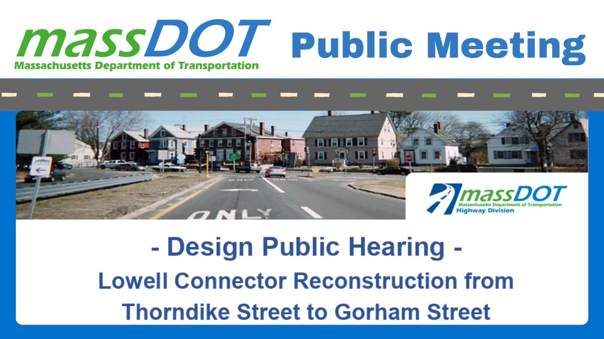 MassDOT's tweet image. On 2/11, at 7:00pm, #MassDOT will hold a virtual design public hearing to present the design for the proposed Connector reconstruction project, from Thorndike Street to Gorham Street in #Lowell. 

ℹ️mass.gov/event/lowell-c…