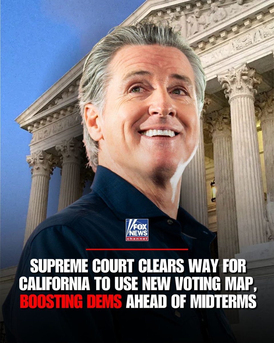 FoxNews's tweet image. JUST IN: The Supreme Court shuts down California Republicans' appeal over Gov. Gavin Newsom's Proposition 50 map, which shifts five seats in the Democratic Party's favor for the 2026 midterm elections.

The high court's decision to decline the appeal comes after voters approved a…