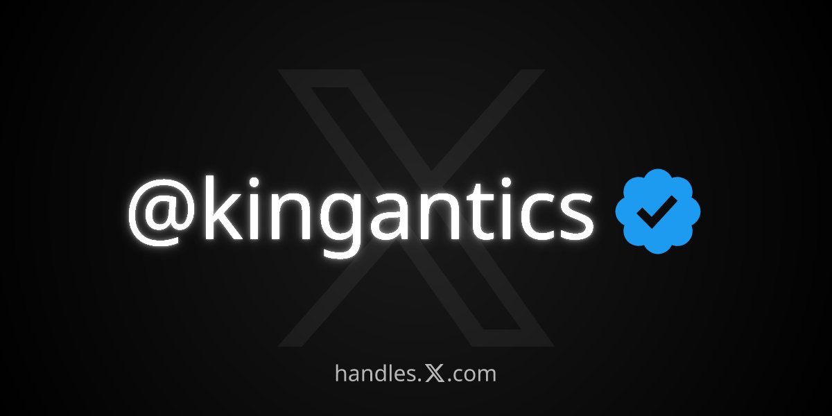 kingantics's tweet image. I just got @kingantics from the X Handle Marketplace! Get your own at handles.x.com