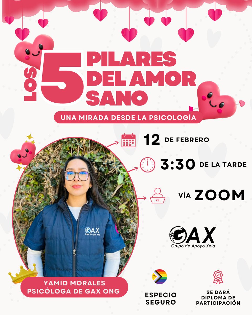 💖 Te invitamos a “Los 5 pilares del amor sano: una mirada desde la psicología”.

📅 12 de febrero | 🕒 3:30 p. m. | 💻 Vía Zoom
🎓 Con diploma de participación
📝 Inscríbete acá: l1nk.dev/Lo8TF

#AmorSano #SaludMental #GAXONG