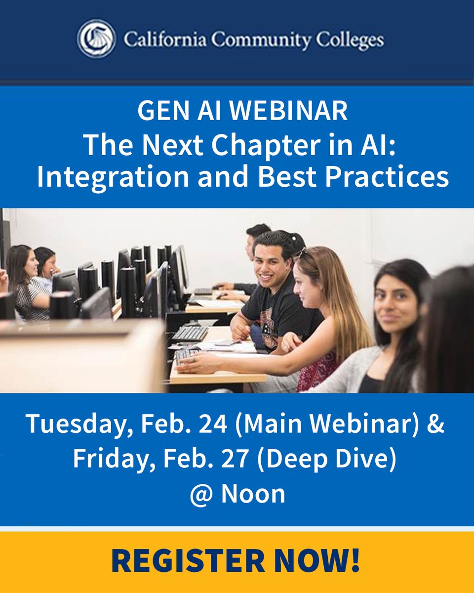 GEN AI WEBINAR
The Next Chapter in AI: Integration and Best Practices

Feb. 24 (Main Webinar) &amp; 
Feb. 27 (Deep Dive) 
noon

Register: ow.ly/L2HN50Y91Ve

Hear expert insights on academic integrity and see how AI is boosting student support across <a href="/CalCommColleges/">California Community Colleges</a>.