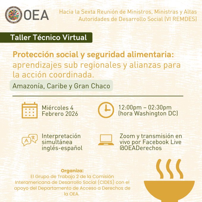 OEA_Derechos's tweet photo. #Ahora 
📢 Súmate al Taller Técnico Virtual "Protección social y seguridad alimentaria: aprendizajes subregionales y alianzas para la acción coordinada"

Enlace de conexión por Zoom: 
🔗https://t.co/dvUBYhfSSa   

ℹ️Más info aquí: https://t.co/85rimoY0TP https://t.co/FQEGZWwidx