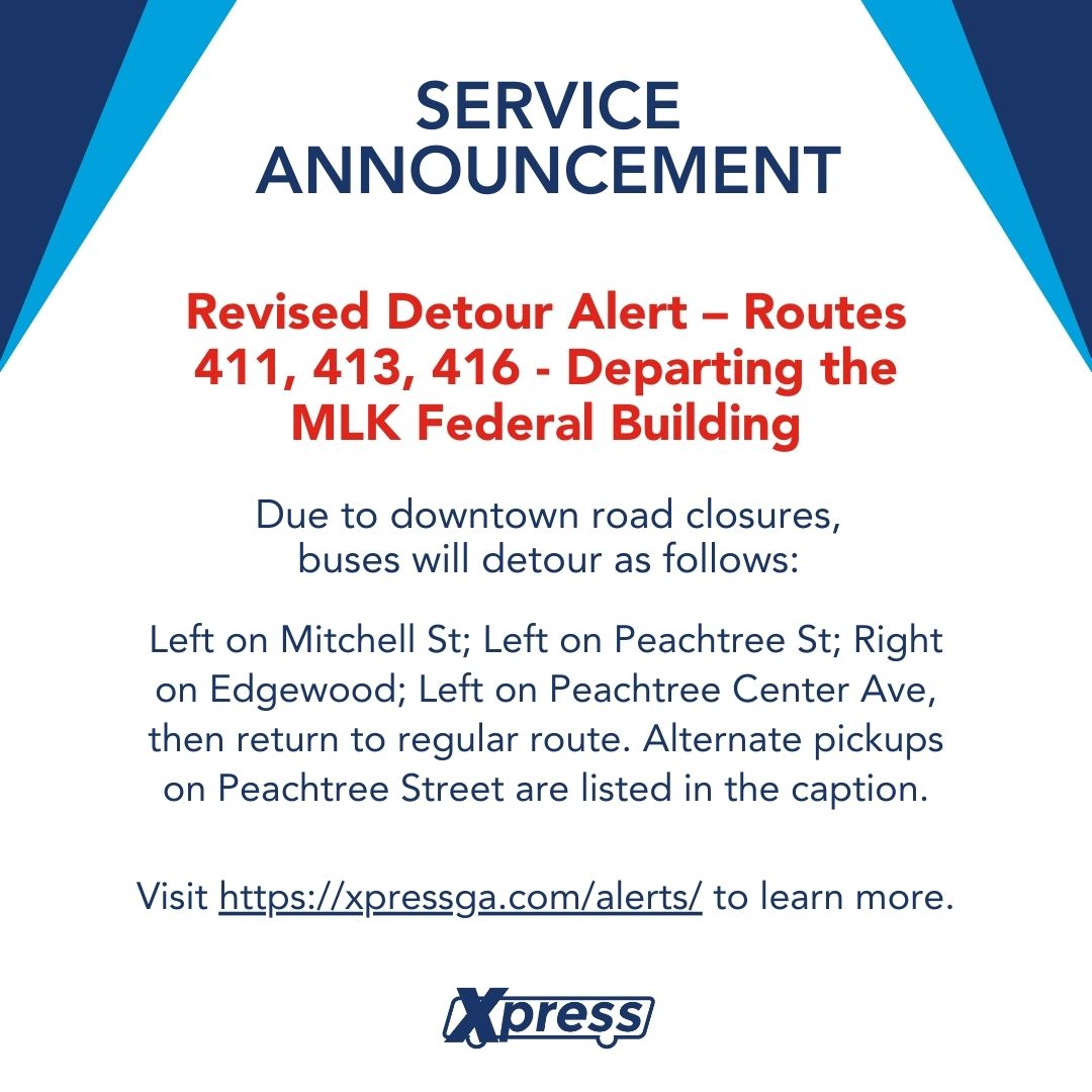 ⚠️ Revised Detour Alert: Routes 411, 413, &amp; 416
Departing MLK Fed Bldg? Buses are detouring due to road closures.
Alternate pickups on Peachtree St:
1️⃣ Peachtree St &amp; MLK Jr Dr
2️⃣ Peachtree St &amp; Wall St
Find out more here: ow.ly/hml950Y8TL3 #XpressGA #XpressServiceAlert
