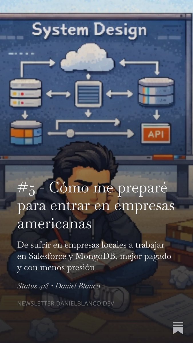 DanielBlancoSWE's tweet photo. #5 - Cómo me preparé para entrar en empresas americanas

En esta entrega cuento cómo pasé de consultoras locales a trabajar para Salesforce y MongoDB.

Entrevistas de live coding, system design y behavioral. Además de tips para aplicar!

Artículo completo en el siguiente post 👇 https://t.co/qDefb1qaaZ