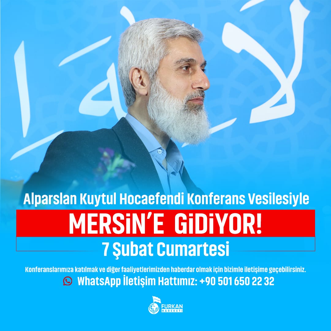 AlparslanHoca MersineGeliyor
#FurkanKonferansaları