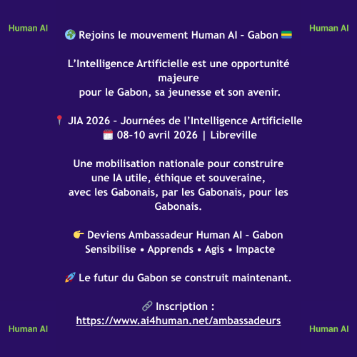 JrHumanAI's tweet photo. 🌍 Rejoins le mouvement Human AI – Gabon 

📷 L’IA est une opportunité majeure pour le Gabon, sa jeunesse, ses talents et son avenir.  

📷 Inscription ici :  
https://t.co/jME4EyRhDF https://t.co/suFH59FIQH
