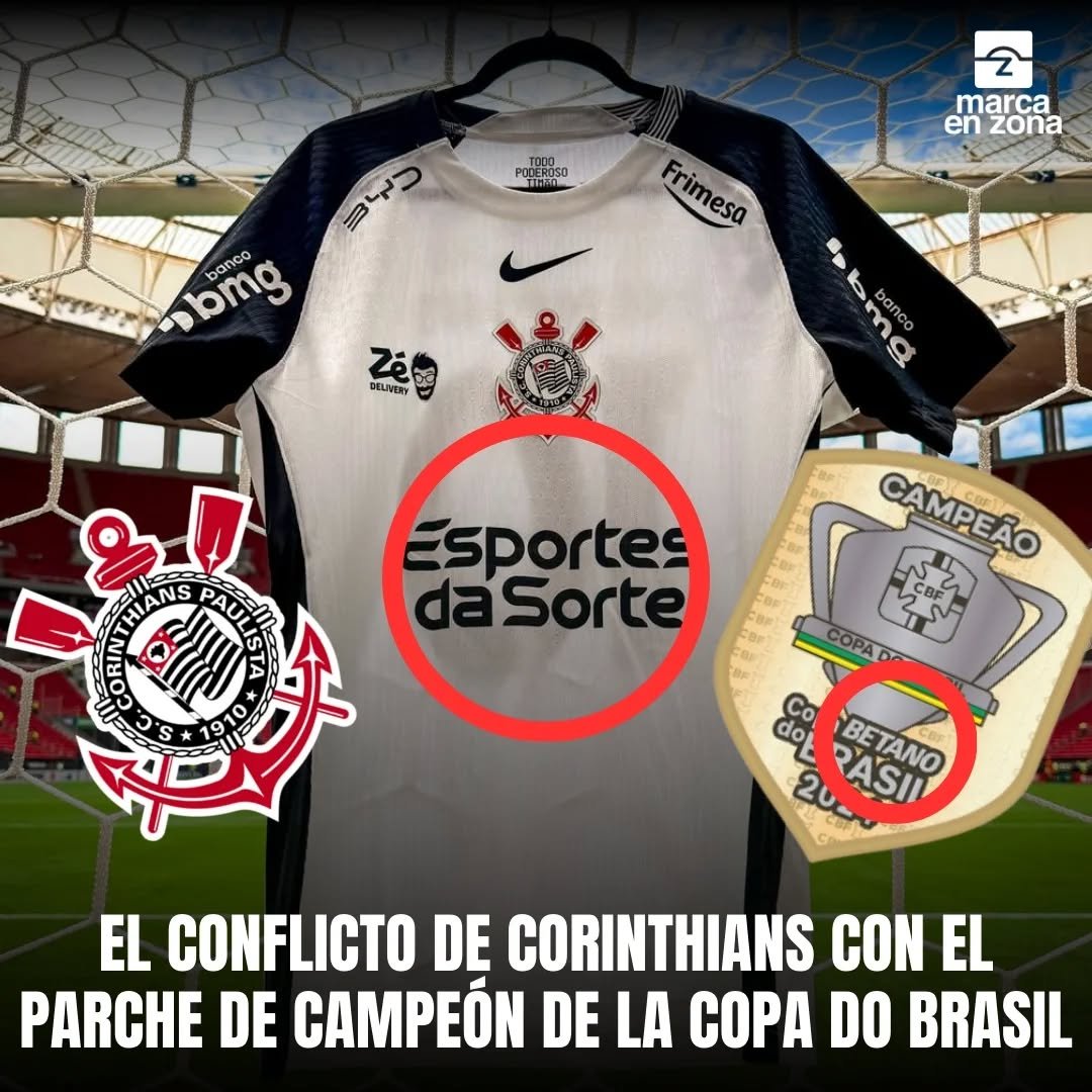 🇧🇷 CORINTHIANS podría NO USAR el parche de campeón de la #CopaDoBrasil

👕Se debe a un conflicto de intereses entre las casas de apuestas Betano (naming de la competencia) y Esportes da Sorte (sponsor del club).