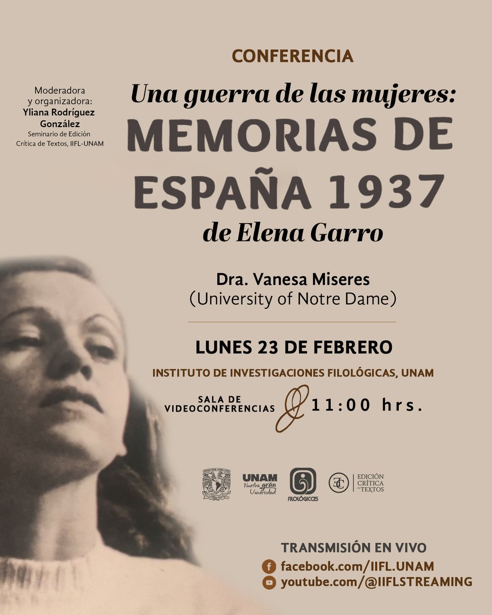 IIFL_UNAM's tweet photo. Conferencia Una guerra de las mujeres: memorias de España 1937 de Elena Garro

📅 Lunes 23 de febrero
⌚11 horas
🗣 Presenta: Dra. Vanesa Miseres
🗣Modera: Yliana Rodríguez
📍Sala de Videoconferencias
💻 Transmisión en vivo a través de #FacebooklLive y por #YouTube IIFL Streaming https://t.co/2r54kQvRgc