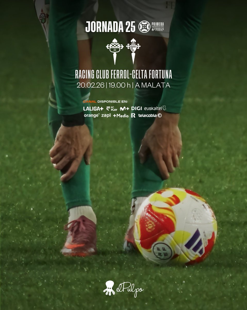 racingferrolsad's tweet photo. 𝗛𝗢𝗥𝗔𝗥𝗜𝗢𝗦 | Xornada 25

⚽ Racing Club Ferrol 🆚 RC Celta de Vigo Fortuna
🗓️ Venres, 20 de febreiro
⏰ 19.00 h.
🏟️ A Malata
📺 Movistar+, Digi, Orange, Zapi, +Media, R, Telecable, Euskaltel, LALIGA+, FC Play

#PrimeraFederación #VersusELearning #RacingClubFerrolCeltaFortuna #ElPulpo