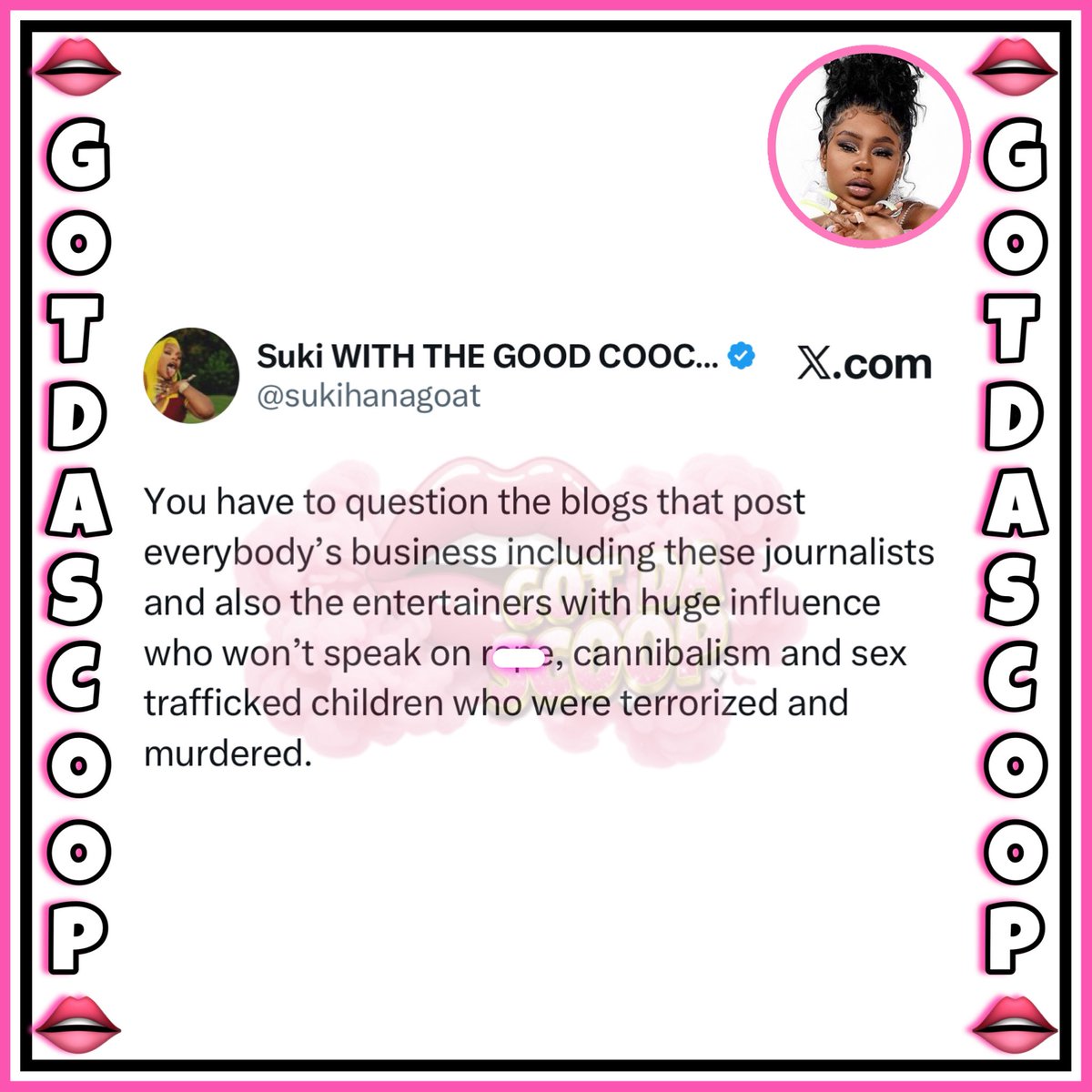 Sukihana with a message. 

“You have to question the blogs that post everybody's business including these journalists and also the entertainers with huge influence who won't speak on rape, cannibalism and sex trafficked children who were terrorized and murdered.”