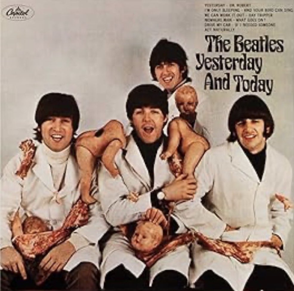 1966 "butcher cover" of The Beatles' album “Yesterday and Today” shows the band in white coats holding raw meat and decapitated baby dolls. 

It began longer ago than we realize.