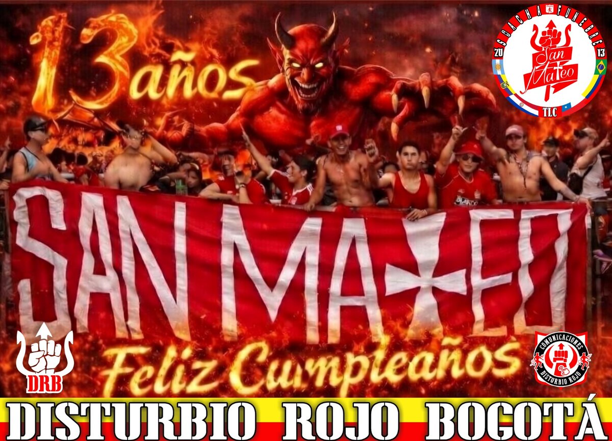 🥳🇾🇪Que los cumpla la banda, que los cumpla feliz🎉🇦🇹

👊🏻Feliz cumpleaños #13 a nuestro parche de 🇦🇹SAN MATEO 🇾🇪SOACHA FUNEBRE, ya son 🥳13 años de lealtad💪🏻, pasión🏟️ y aguante detrás del rojo⚽, que su legado perdure por siempre en el gran 👊🏻🇦🇹DISTURBIO ROJO BOGOTÁ🇦🇹.

🇦🇹AELR🇾🇪